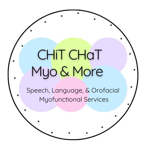 Chit Chat Myo and More, Speech, Language and Myofunctional Services