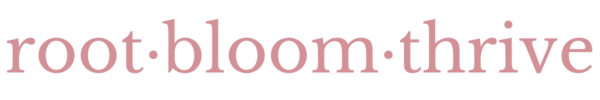 Root Bloom Thrive